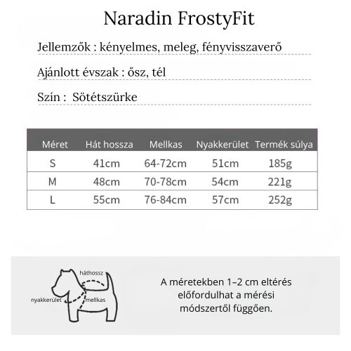 Naradin Kutyakabát - FrostyFit (M)